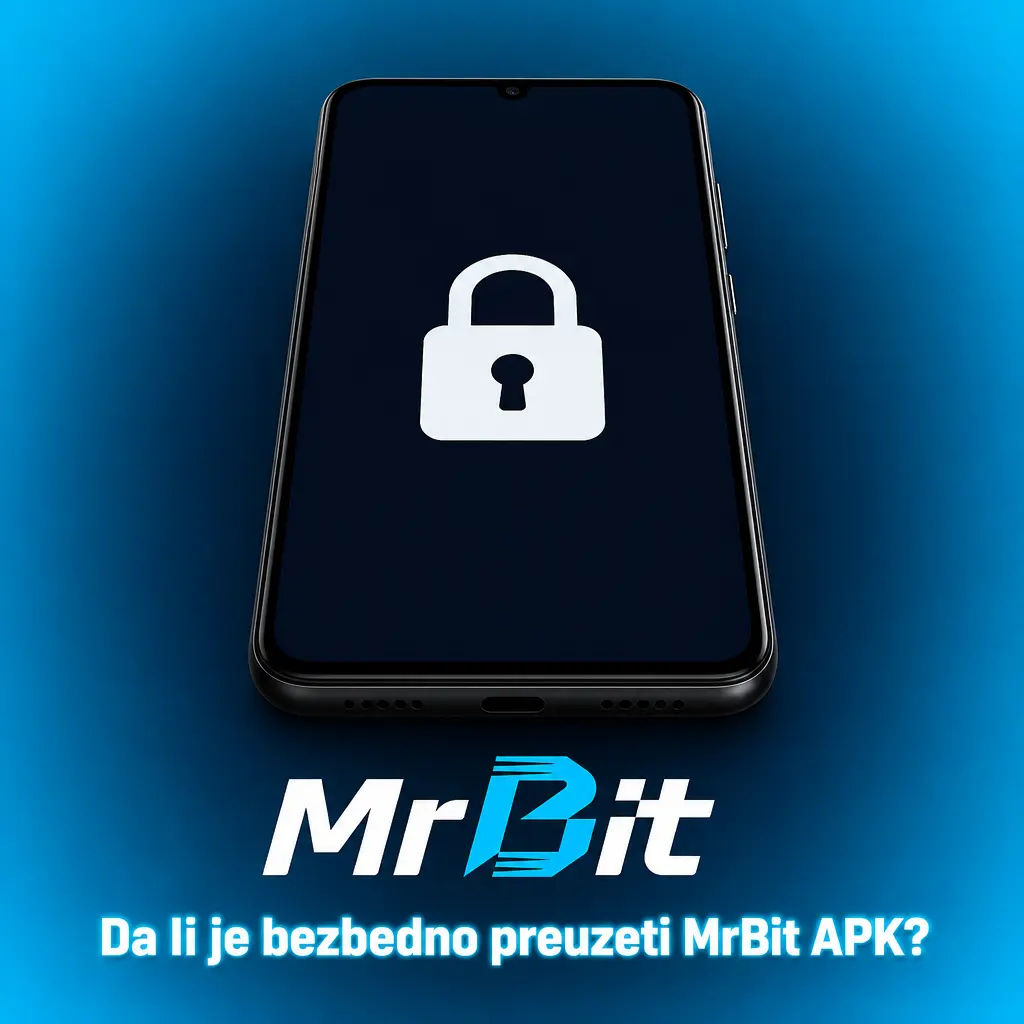 Bezbedno preuzimanje MrBit APK aplikacije sa zvanične licence, SSL zaštitom i redovnim ažuriranjem fajla