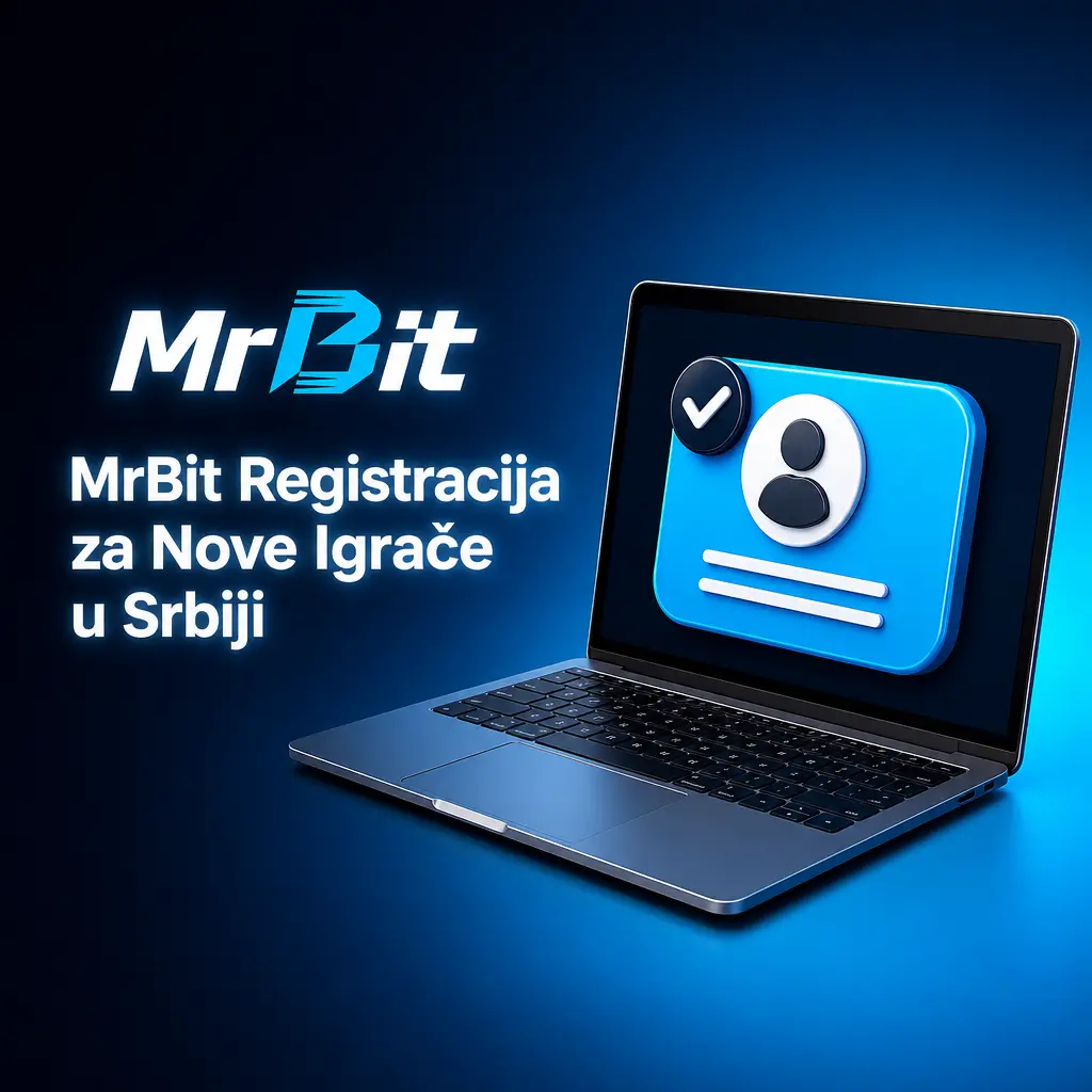 MrBit registracija za nove igrače u Srbiji – brzo otvaranje naloga i aktivacija Welcome bonusa za casino igre.